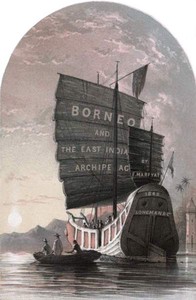Borneo and the Indian Archipelago with drawings of costume and scenery