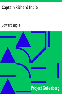 Captain Richard Ingle  The Maryland "Pirate and Rebel," 1642-1653