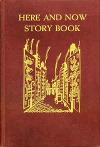 Here and Now Story Book Two- to seven-year-olds