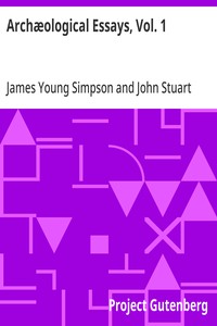 Archæological Essays, Vol. 1