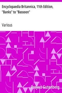 Encyclopaedia Britannica, 11th Edition, "Banks" to "Bassoon"  Volume 3, Part 1, Slice 3