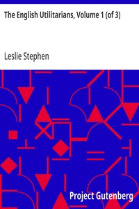 The English Utilitarians, Volume 1 (of 3)