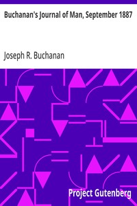 Buchanan's Journal of Man, September 1887 Volume 1, Number 8