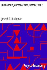 Buchanan's Journal of Man, October 1887 Volume 1, Number 9