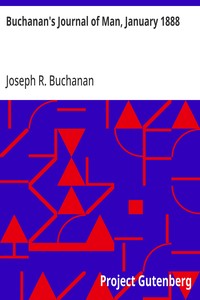 Buchanan's Journal of Man, January 1888 Volume 1, Number 12