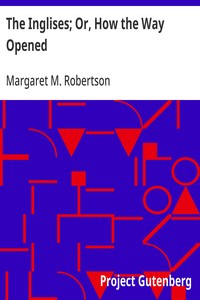 The Inglises; Or, How the Way Opened