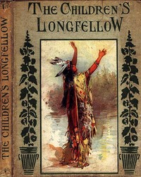 The Children's Longfellow Told in Prose