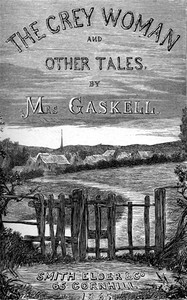 The Grey Woman and other Tales