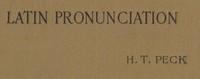 Latin Pronunciation: A Short Exposition of the Roman Method