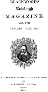 Blackwood's Edinburgh Magazine — Volume 57, No. 351, January 1845