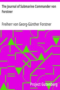 The Journal of Submarine Commander von Forstner