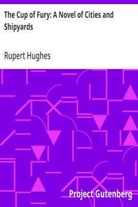 The Cup of Fury: A Novel of Cities and Shipyards