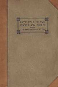 How to analyze people on sight through the science of human analysis