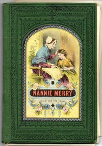 Nanny Merry  or, What Made the Difference?