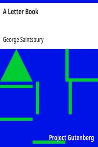 A Letter Book Selected with an Introduction on the History and Art of Letter-Writing