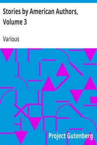 Stories by American Authors, Volume 3