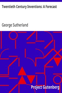 Twentieth Century Inventions: A Forecast