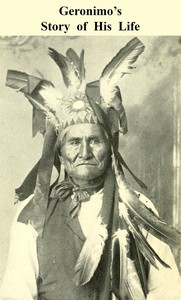 Geronimo's Story of His Life