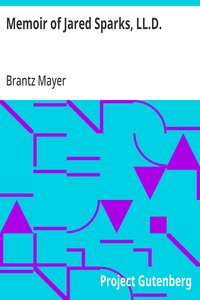 Memoir of Jared Sparks, LL.D.