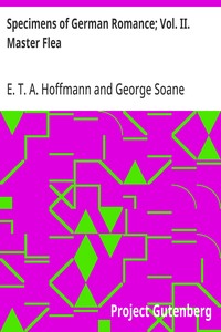Specimens of German Romance; Vol. II. Master Flea