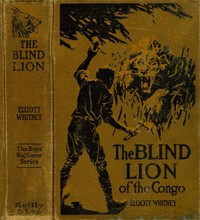 The blind lion of the Congo