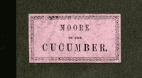 Theory and Practice, Applied to the Cultivation of the Cucumber in the Winter Season To Which Is Added a Chapter on Melons