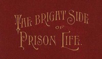 The bright side of prison life