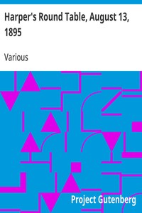 Harper's Round Table, August 13, 1895