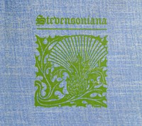 Stevensoniana  Being a Reprint of Various Literary and Pictorial Miscellany Associated with Robert Louis Stevenson, the Man and His Work