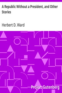 A Republic Without a President, and Other Stories
