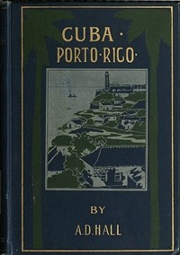 Cuba: Its Past, Present, and Future