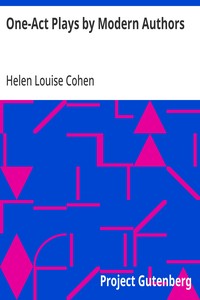 One-Act Plays by Modern Authors