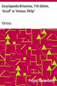 Encyclopaedia Britannica, 11th Edition, "Arculf" to "Armour, Philip"  Volume 2, Slice 5