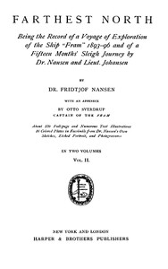 Farthest North, Vol. II  Being the Record of a Voyage of Exploration of the Ship 'Fram' 1893-1896