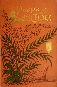 Peeps into China; or, The missionary's children