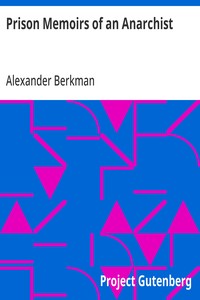 Prison Memoirs of an Anarchist
