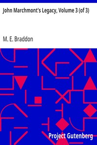 John Marchmont's Legacy, Volume 3 (of 3)
