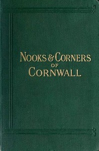 Nooks and Corners of Cornwall