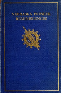 Collection of Nebraska Pioneer Reminiscences
