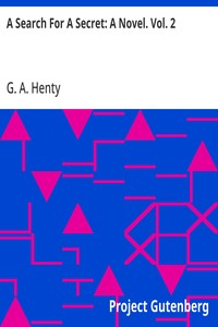 A Search For A Secret: A Novel. Vol. 2