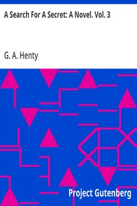 A Search For A Secret: A Novel. Vol. 3