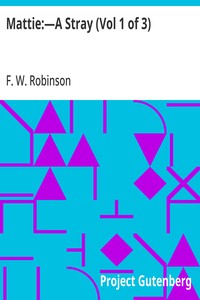 Mattie:—A Stray (Vol 1 of 3)