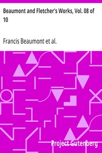 Beaumont and Fletcher's Works, Vol. 08 of 10
