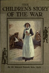 The Children's Story of the War Volume 4 (of 10)  The Story of the Year 1915