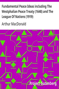 Fundamental Peace Ideas including The Westphalian Peace Treaty (1648) and The League Of Nations (1919) in connection with International Psychology and Revolutions