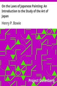 On the Laws of Japanese Painting: An Introduction to the Study of the Art of Japan