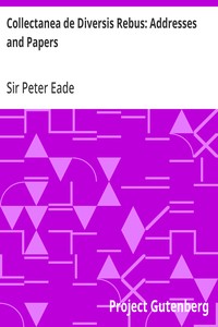 Collectanea de Diversis Rebus: Addresses and Papers