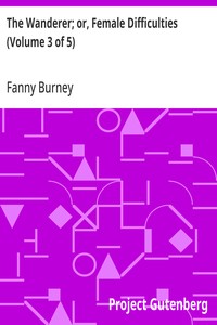 The Wanderer; or, Female Difficulties (Volume 3 of 5)