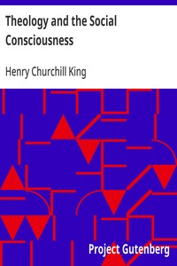 Theology and the Social Consciousness  A Study of the Relations of the Social Consciousness to Theology (2nd ed.)