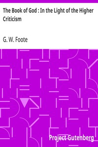 The Book of God : In the Light of the Higher Criticism  With Special Reference to Dean Farrar's New Apology
